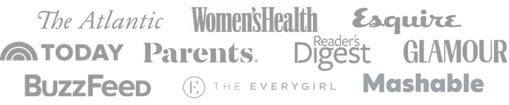 The Atlantic, Women's Health, Esquire, today, parents, Reader's Digest, glamour, BuzzFeed, the everygirl, Mashable.