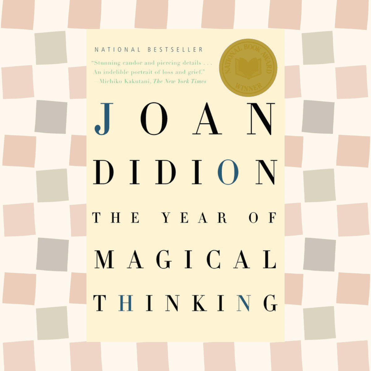 the year of magical thinking by joan didion.