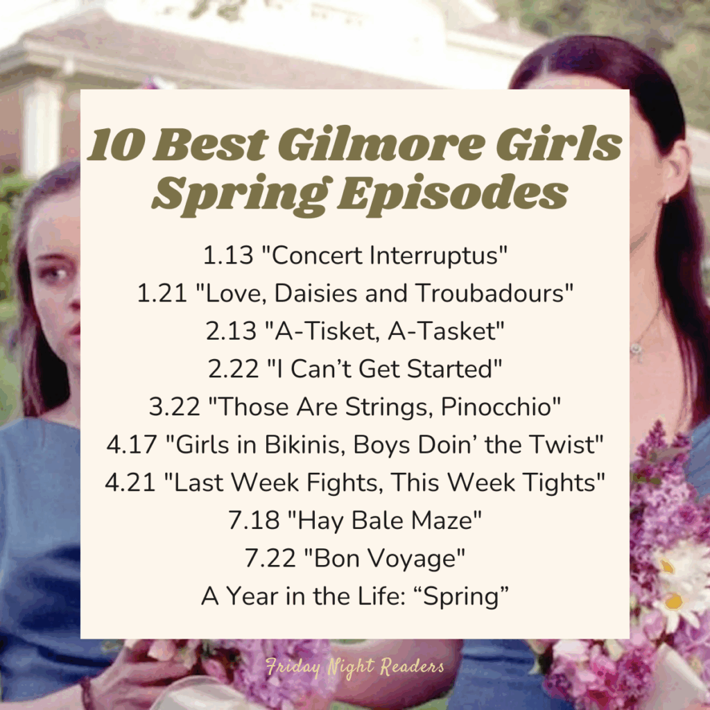 10 best gilmore girls spring episodes.