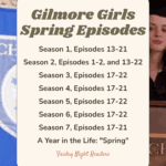 gilmore girls spring episodes.