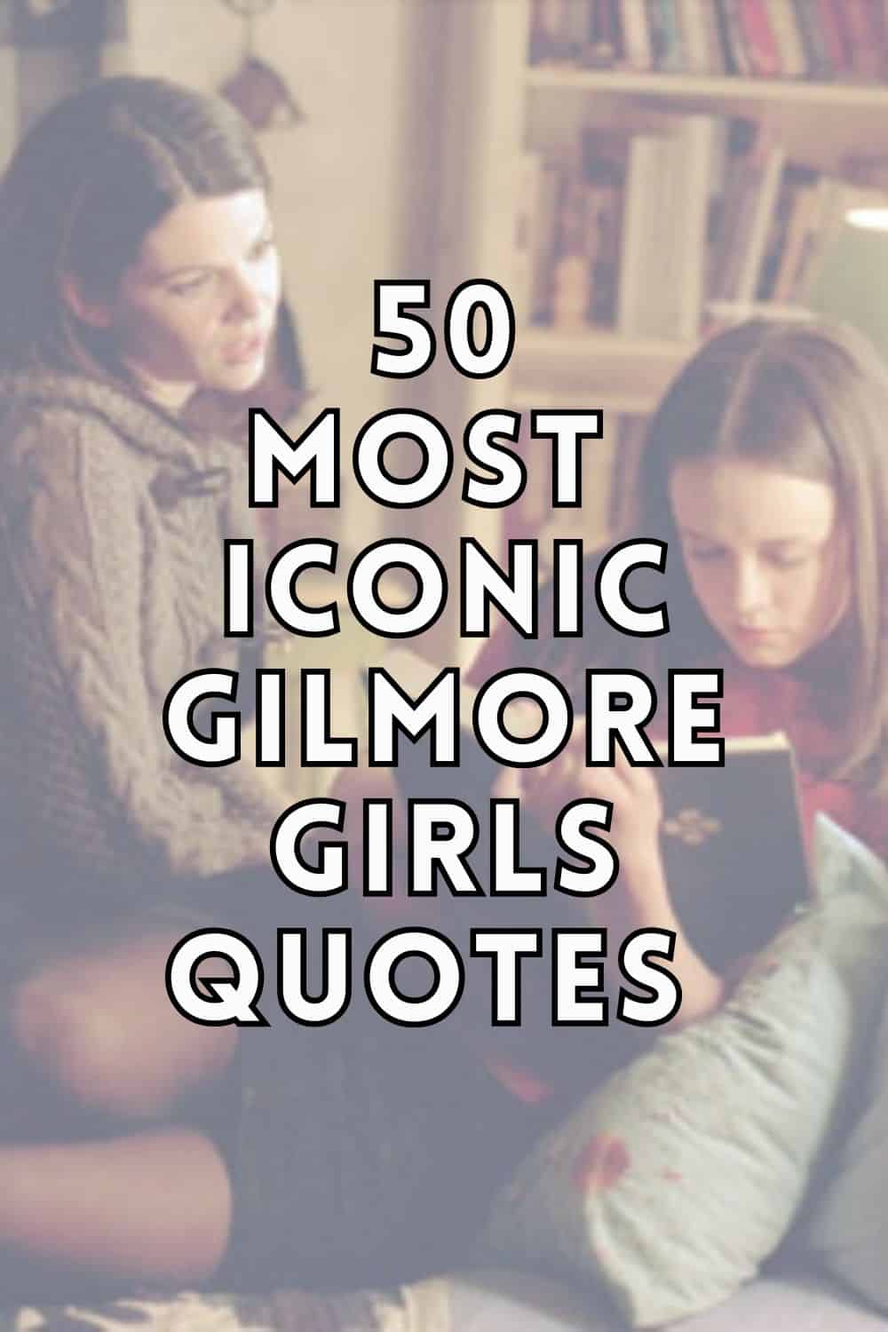 50 Most Iconic Gilmore Girls Quotes to Give You the Feels