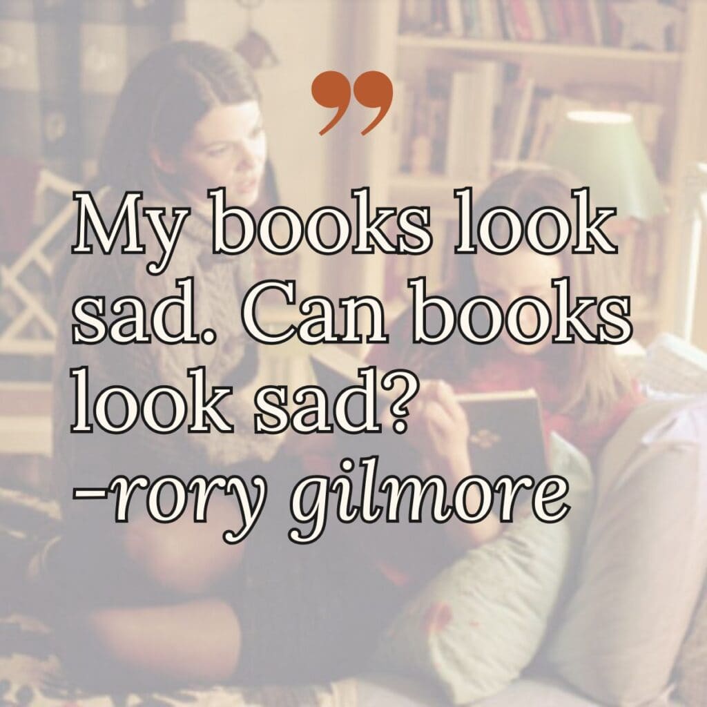 “My books look sad. Can books look sad?”