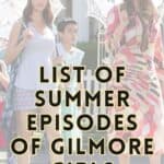 list of summer episodes of gilmore girls.