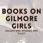 books on gilmore girls season one episode one pilot.