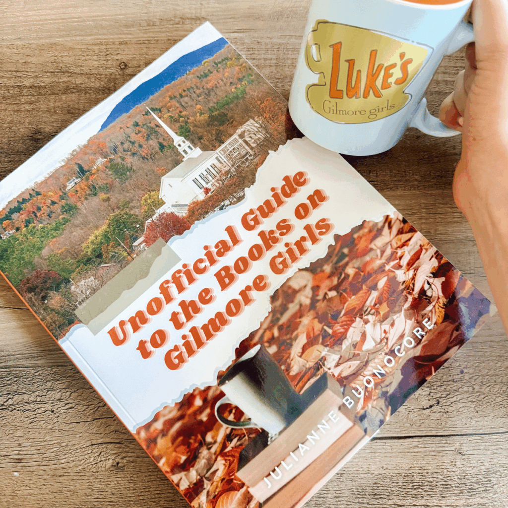 unofficial guide to the books on gilmore girls by julianne buonocore.