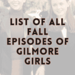 list of all fall episodes of gilmore girls.